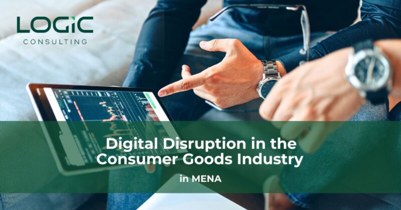 Digital Disruption in the Consumer Goods Industry in MENA