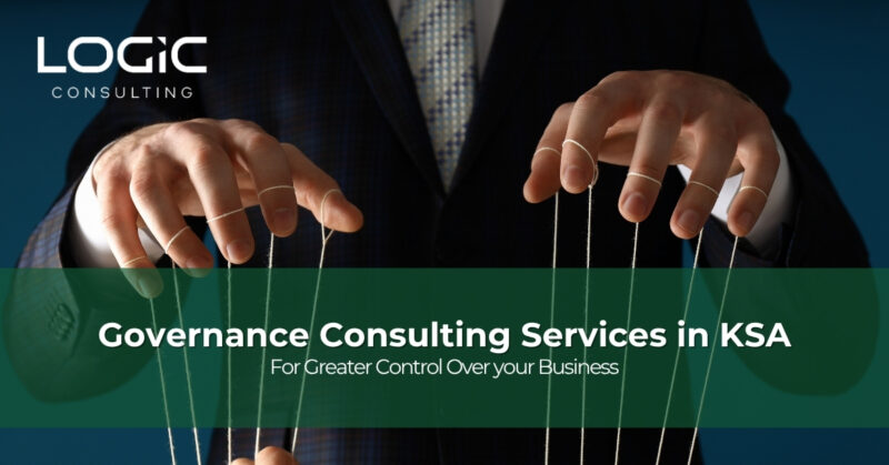 Governance Consulting Services in KSA: For Greater Control